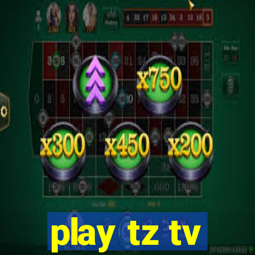 play tz tv